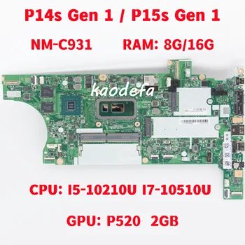 NM-C931 Za Lenovo ThinkPad P14s Gen 1 / P15s Gen 1 Prenosni računalnik z Matično ploščo CPU: core I5-10210U I7-10510U RAM: 8G/16G FRU: 5B20Z47866